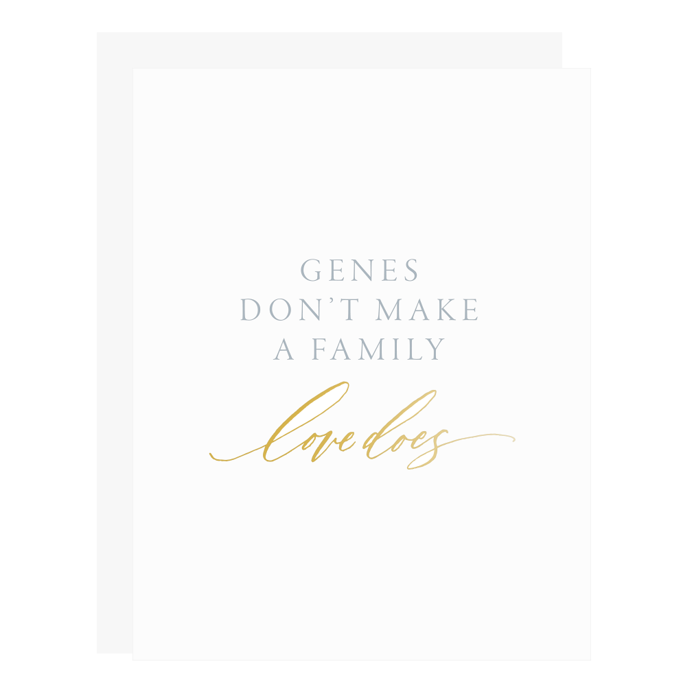  "Love Makes a Family" card, letterpress printed by hand in cool grey ink and gold foil. 