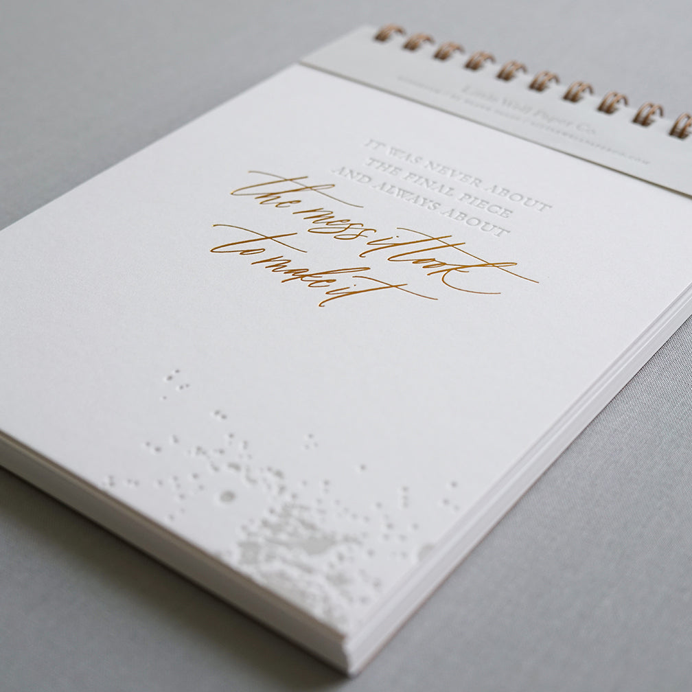 &quot;The Mess it Took to Make it&quot; notebooks are letterpress printed on a vintage press. 