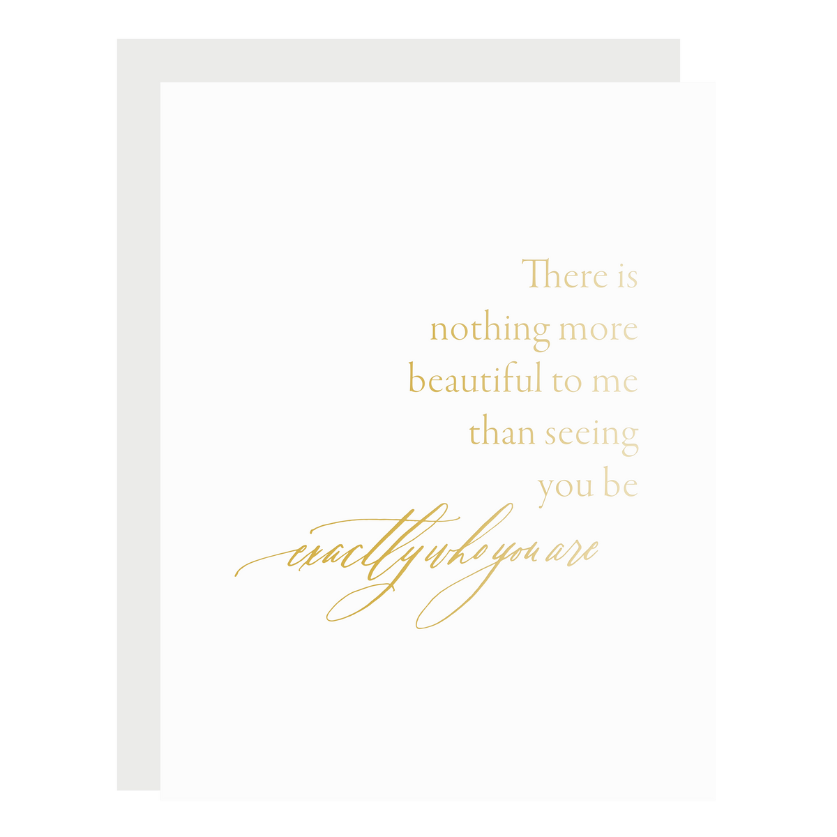 &quot;Nothing More Beautiful&quot; card, letterpress printed by hand in gold foil. 