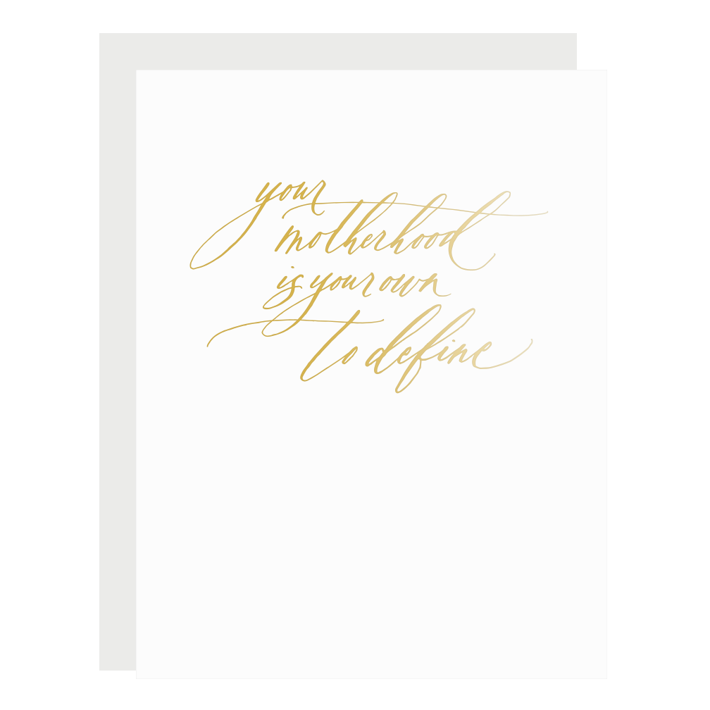 "Motherhood Your Own" card, letterpress printed by hand in gold foil.