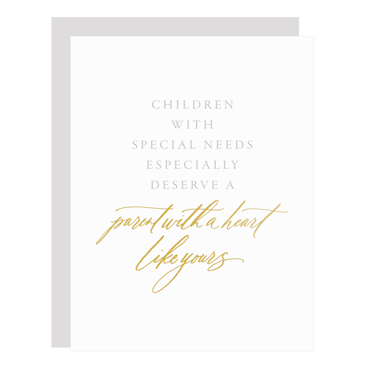 &quot;Special Needs Parenthood&quot; card, letterpress printed by hand in pale grey ink and gold foil.
