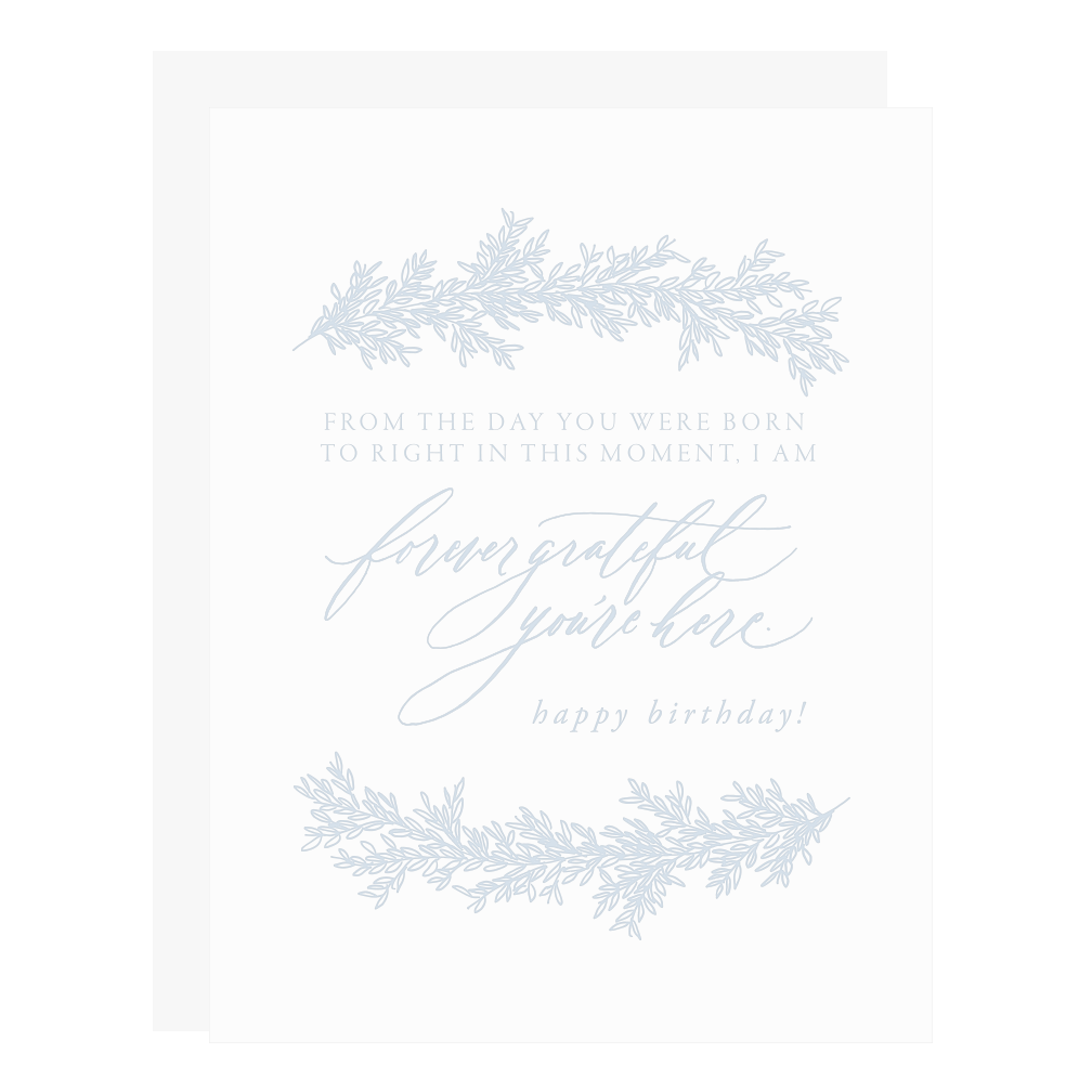 &quot;Forever Grateful You’re Here&quot; card, letterpress printed by hand in pale blue ink. 