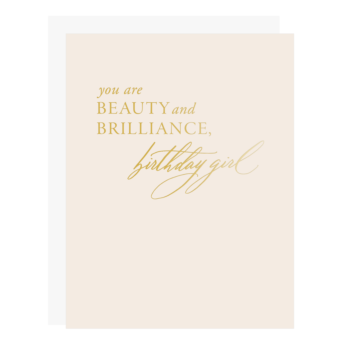 &quot;Beauty Brilliance Birthday&quot; card, letterpress printed by hand in gold foil.