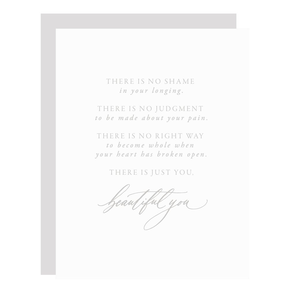 Our "Beautiful You" card is letterpress printed by hand in pale grey ink.