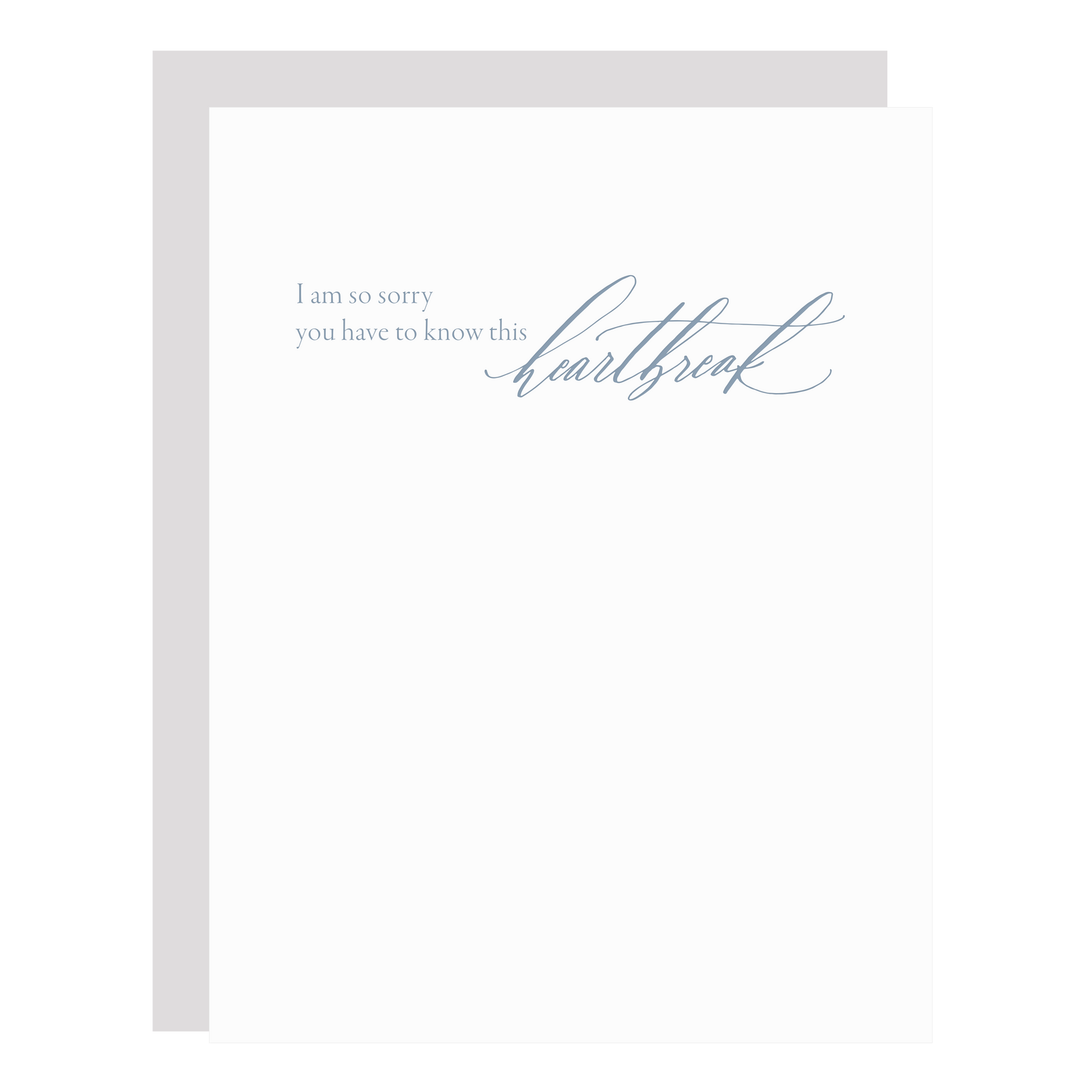 "Know This Heartbreak" card, letterpress printed by hand in dusty blue ink. 