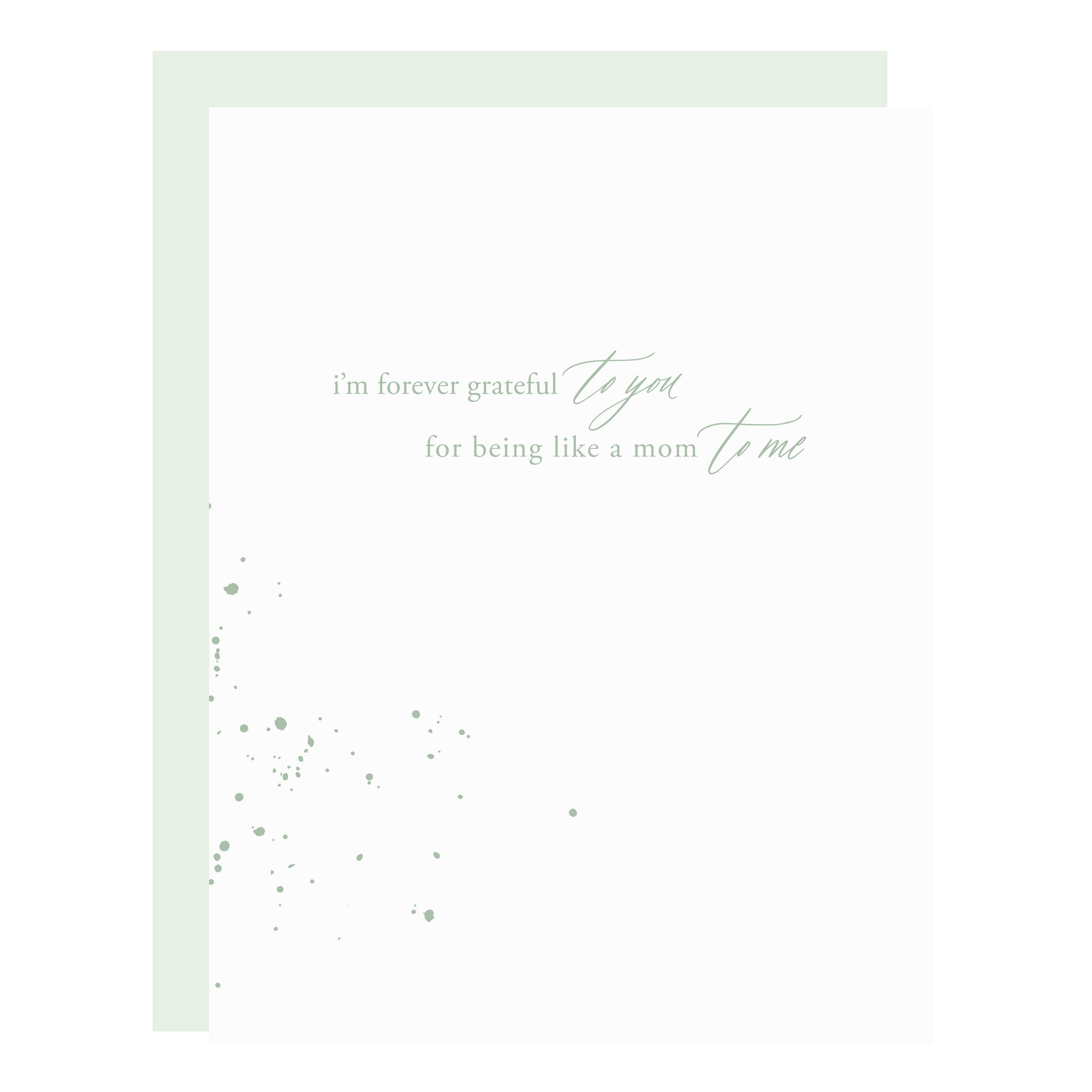 "Like a Mom to Me" card, letterpress printed by hand in mint green ink.