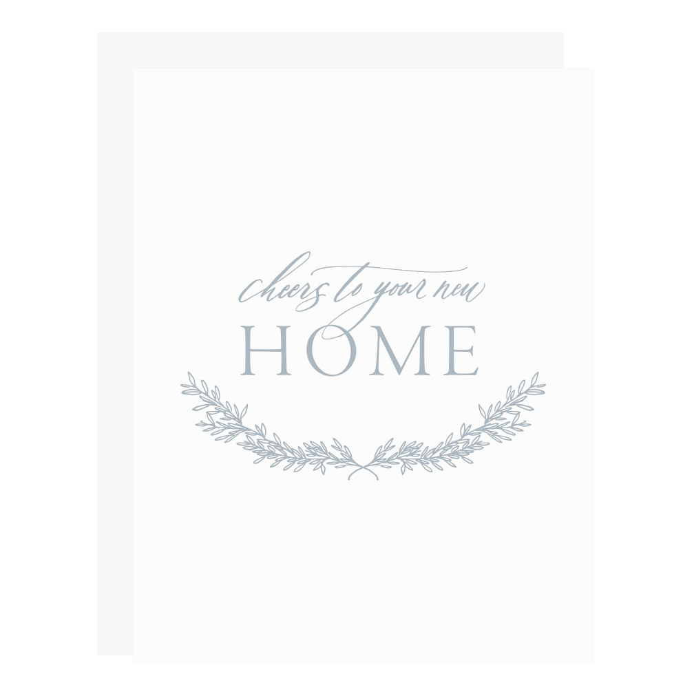 "Cheers New Home" card, letterpress printed by hand in cool grey ink.