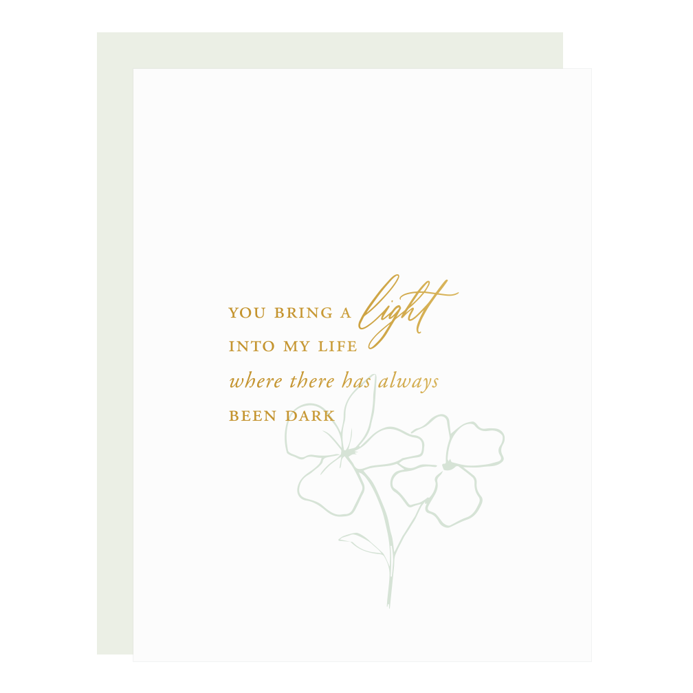 "Light Into My Life" card, letterpress printed by hand in gold foil. 
