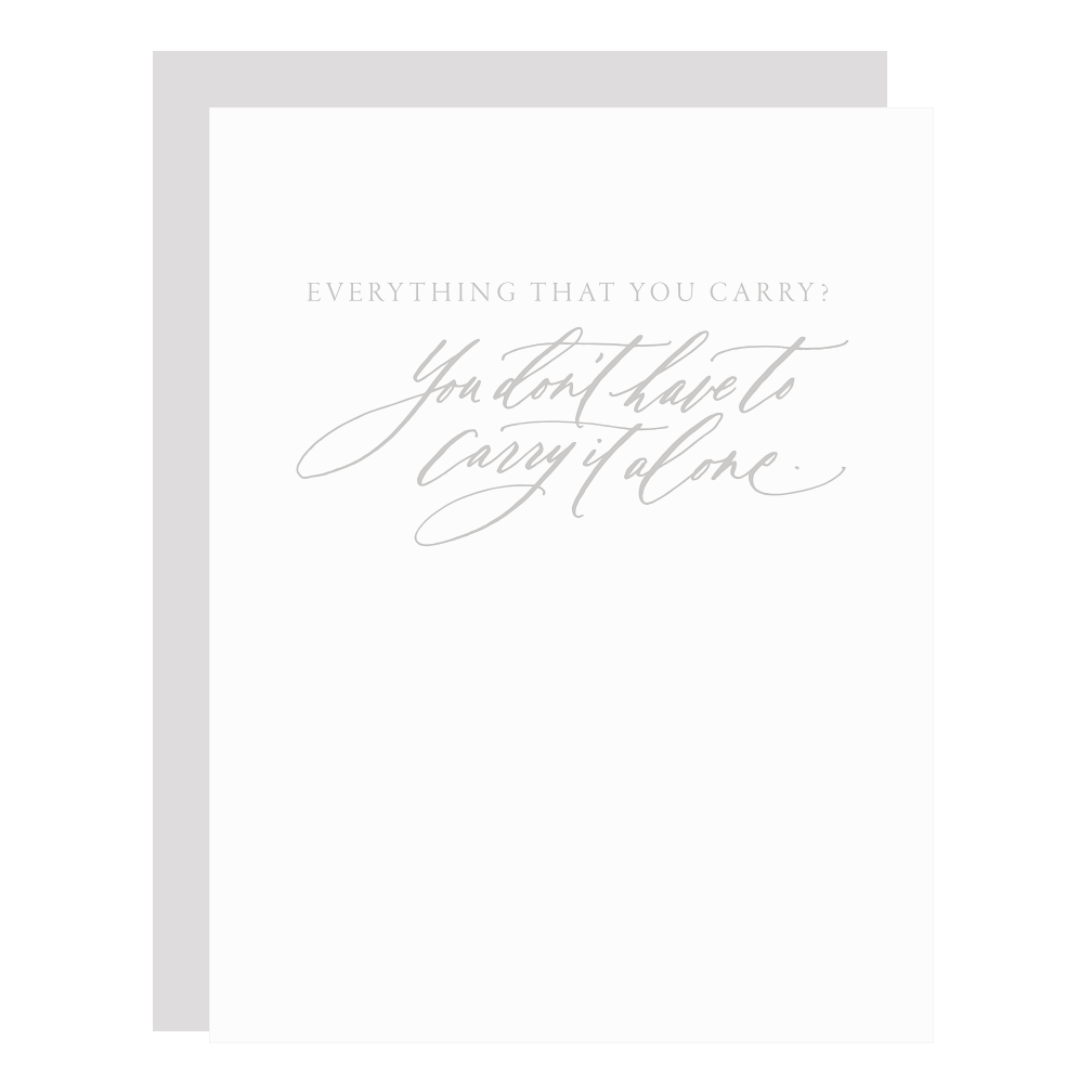 "Everything You Carry" card, letterpress printed by hand in pale grey ink.