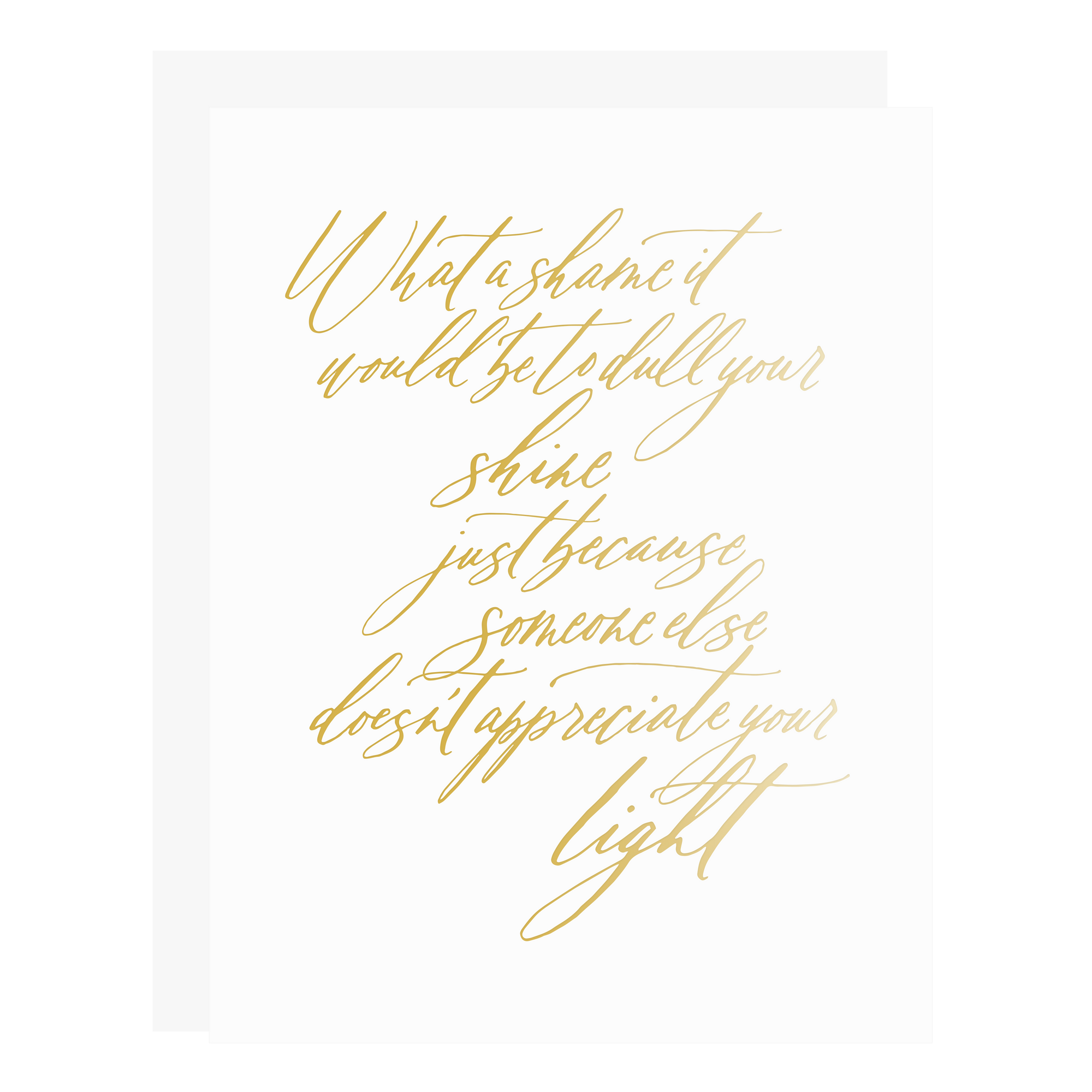 Appreciate Your Light card, letterpress printed by hand with gold foil