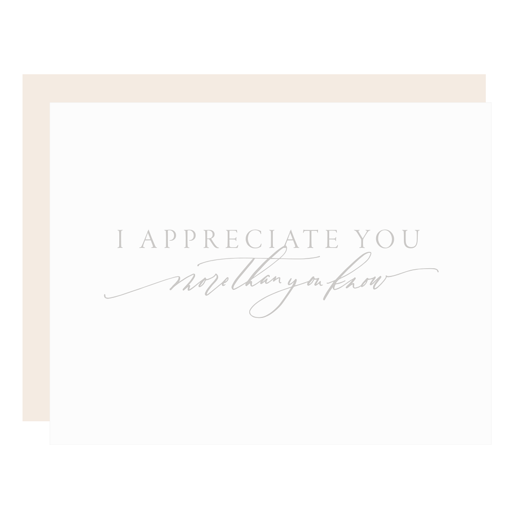 Appreciate You More Than You Know thank you card letterpress printed by hand.