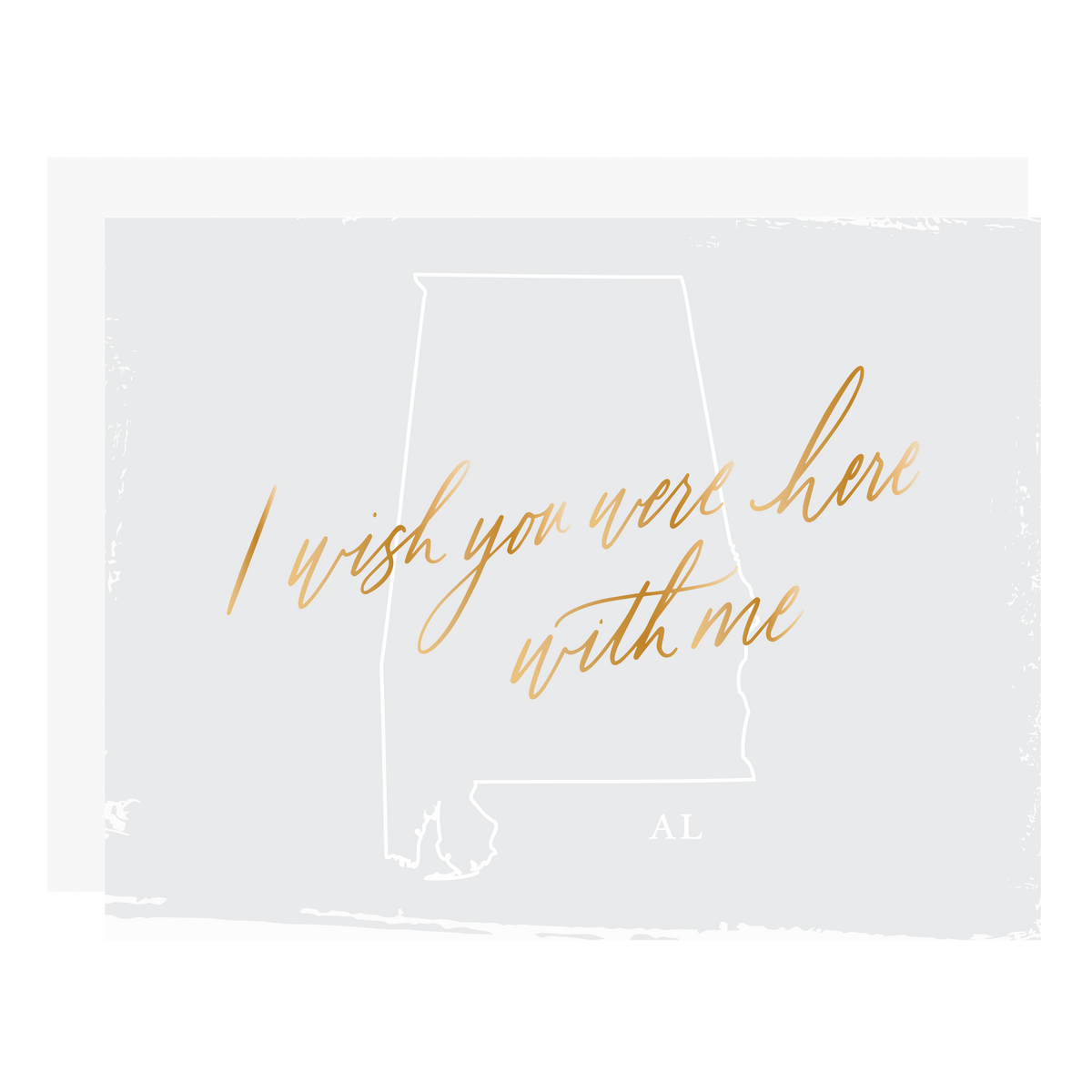 &quot;Wish You Were Here With Me - Alabama&quot;, letterpress printed by hand with gold foil. 